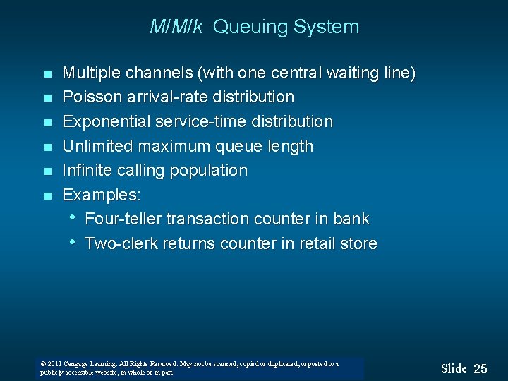 M/M/k Queuing System n n n Multiple channels (with one central waiting line) Poisson