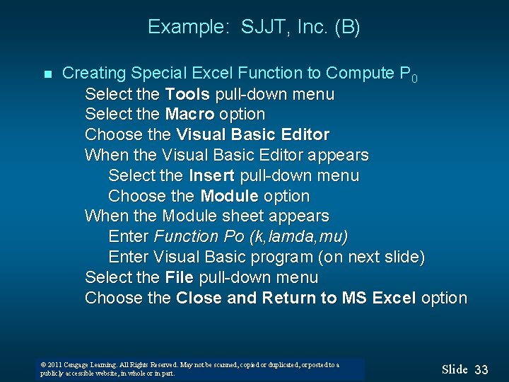 Example: SJJT, Inc. (B) n Creating Special Excel Function to Compute P 0 Select