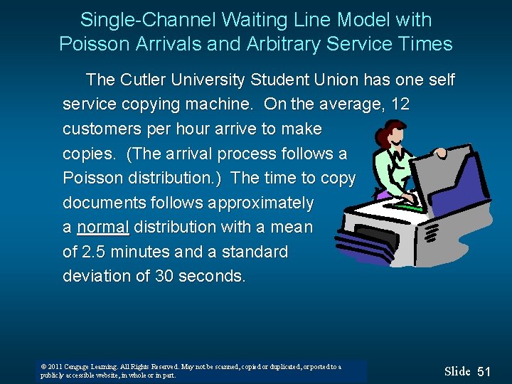 Single-Channel Waiting Line Model with Poisson Arrivals and Arbitrary Service Times The Cutler University