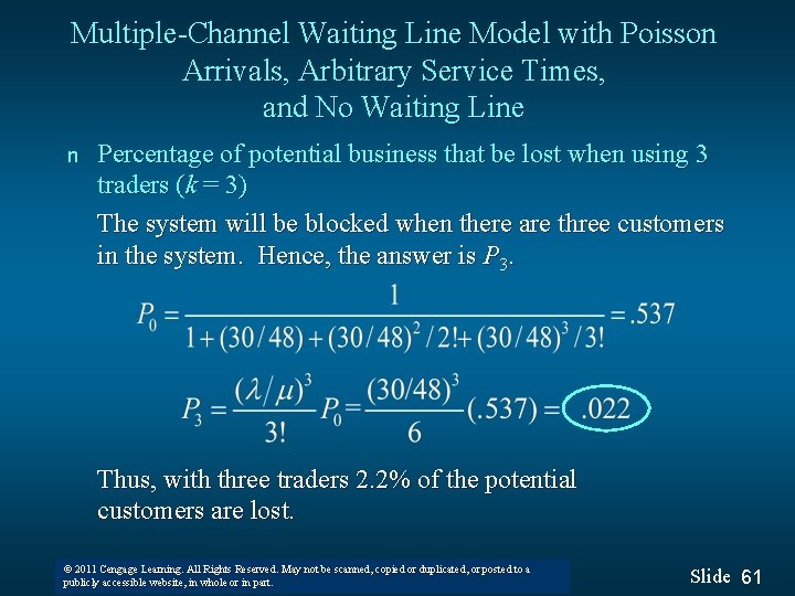 Multiple-Channel Waiting Line Model with Poisson Arrivals, Arbitrary Service Times, and No Waiting Line