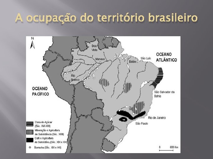 A ocupação do território brasileiro 