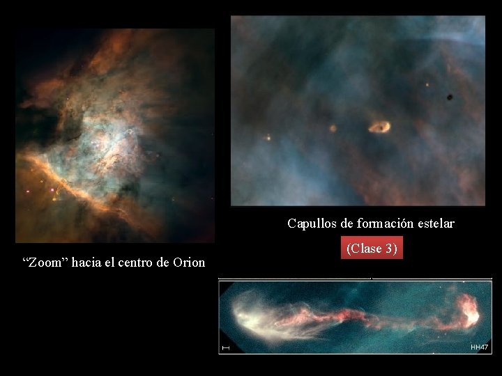 Capullos de formación estelar “Zoom” hacia el centro de Orion (Clase 3) 