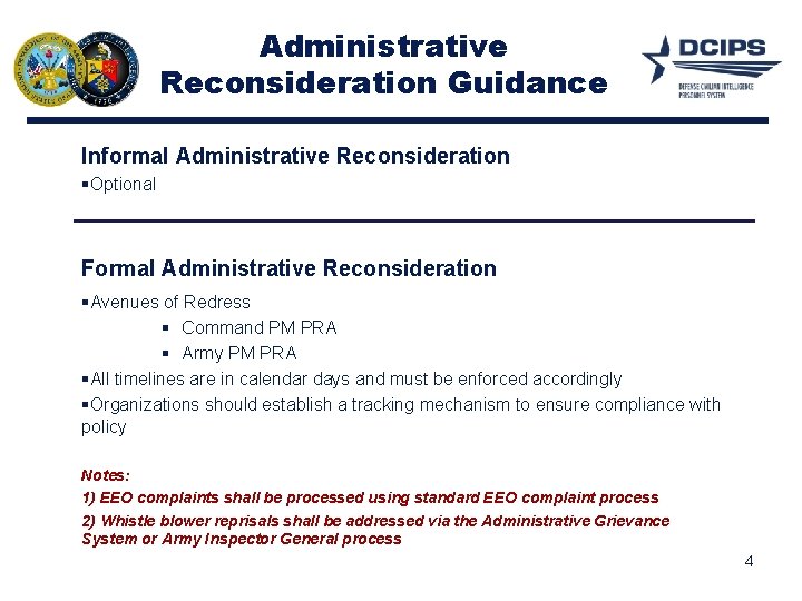 Administrative Reconsideration Guidance Informal Administrative Reconsideration §Optional Formal Administrative Reconsideration §Avenues of Redress §