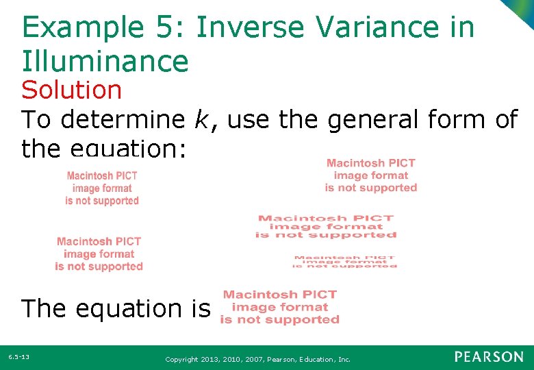 Example 5: Inverse Variance in Illuminance Solution To determine k, use the general form