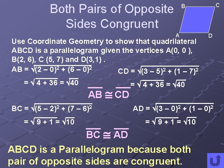 Both Pairs of Opposite Sides Congruent A Use Coordinate Geometry to show that quadrilateral