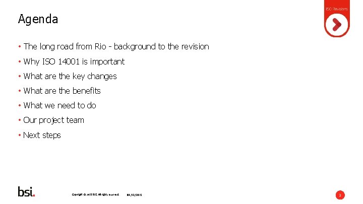 Agenda • The long road from Rio - background to the revision • Why