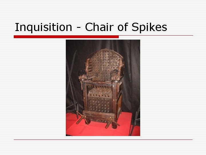 Inquisition - Chair of Spikes 
