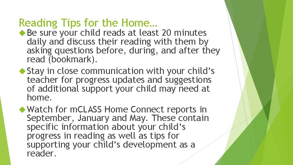 Reading Tips for the Home… Be sure your child reads at least 20 minutes