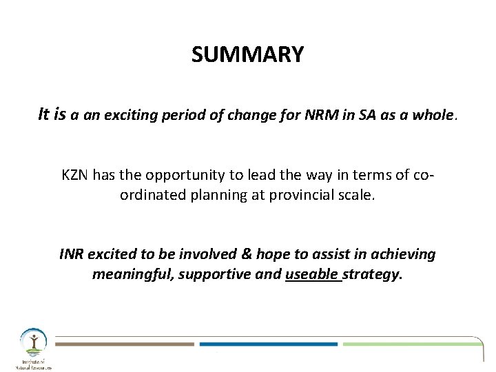 SUMMARY It is a an exciting period of change for NRM in SA as SUMMARY It is a an exciting period of change for NRM in SA as