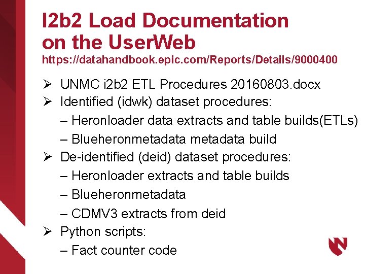 I 2 b 2 Load Documentation on the User. Web https: //datahandbook. epic. com/Reports/Details/9000400