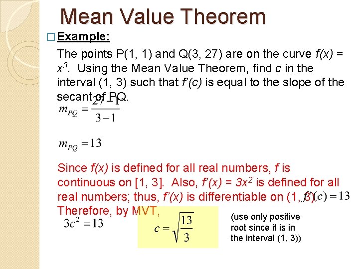 Mean Value Theorem � Example: The points P(1, 1) and Q(3, 27) are on