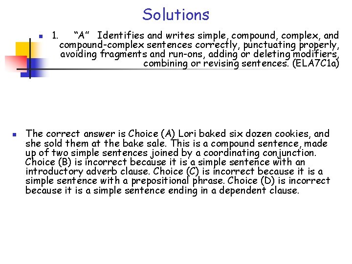 Solutions n n 1. “A” Identifies and writes simple, compound, complex, and compound-complex sentences