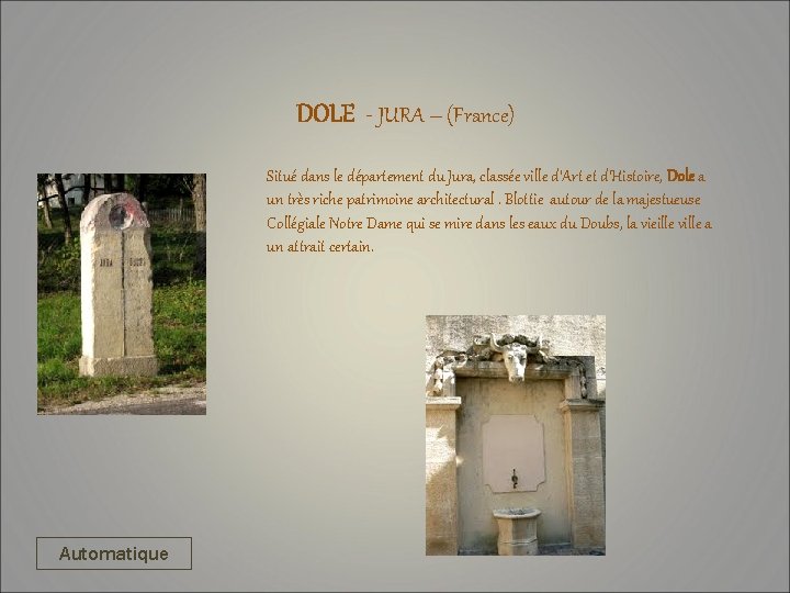 DOLE - JURA – (France) Situé dans le département du Jura, classée ville d’Art
