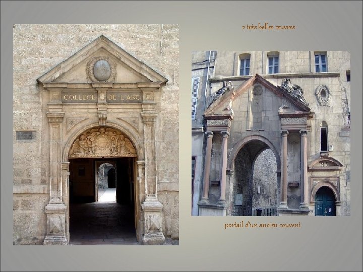 2 très belles œuvres portail d’un ancien couvent 