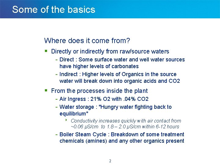Some of the basics Where does it come from? § Directly or indirectly from Some of the basics Where does it come from? § Directly or indirectly from