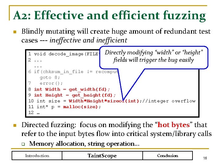 A 2: Effective and efficient fuzzing n Blindly mutating will create huge amount of