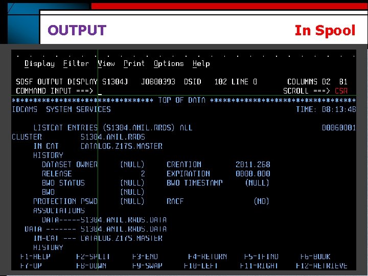 OUTPUT In Spool 