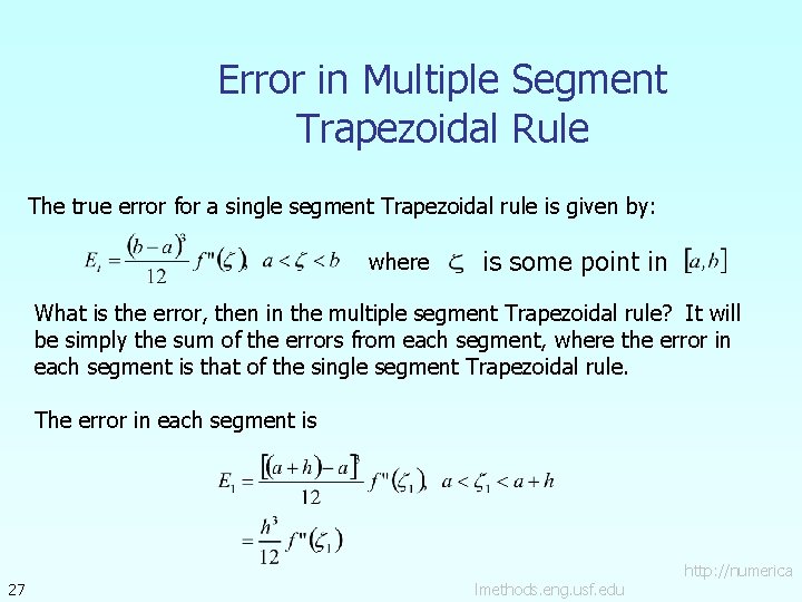 Error in Multiple Segment Trapezoidal Rule The true error for a single segment Trapezoidal