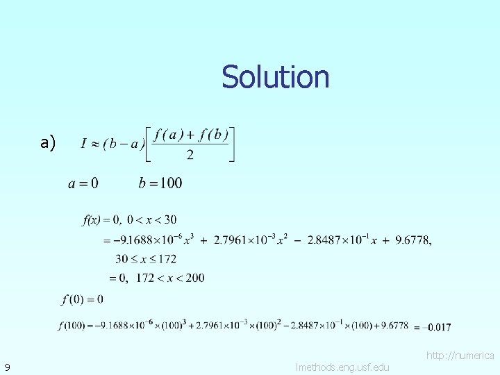 Solution a) 9 lmethods. eng. usf. edu http: //numerica 