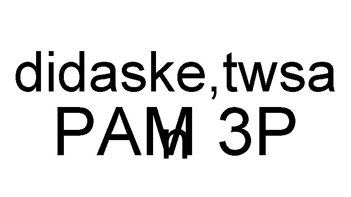 didaske, twsa PAM n 3 P 