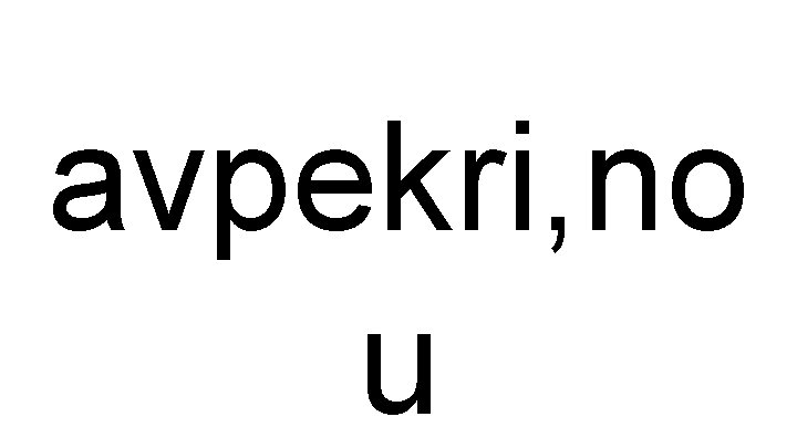 avpekri, no u 