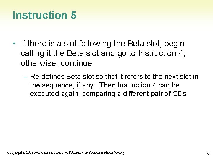 Instruction 5 • If there is a slot following the Beta slot, begin calling