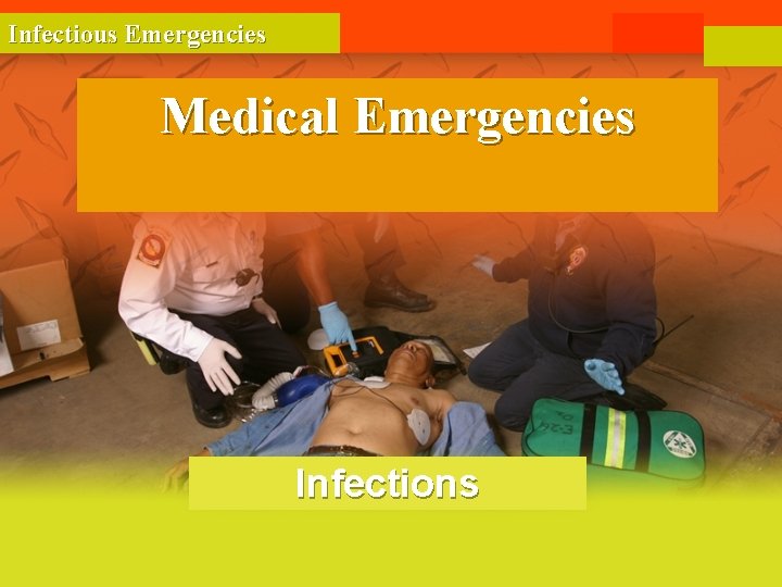 Infectious Emergencies Medical Emergencies Infections 