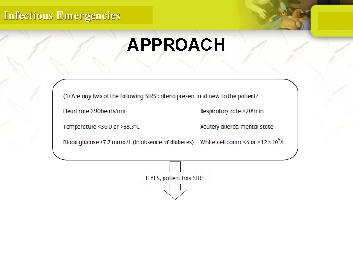 Infectious Emergencies APPROACH 