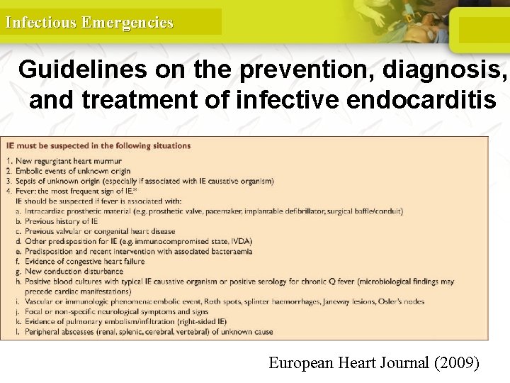 Infectious Emergencies Guidelines on the prevention, diagnosis, and treatment of infective endocarditis European Heart