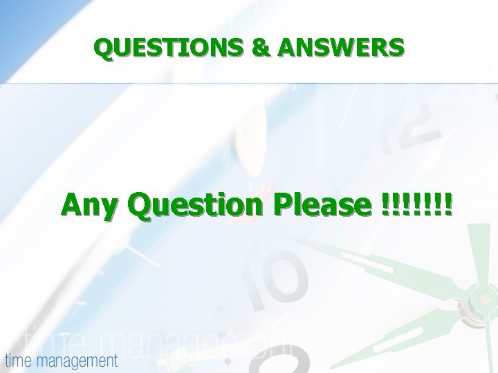 QUESTIONS & ANSWERS Any Question Please !!!!!!! 
