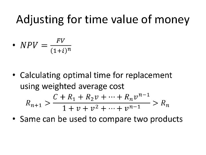 Adjusting for time value of money • 