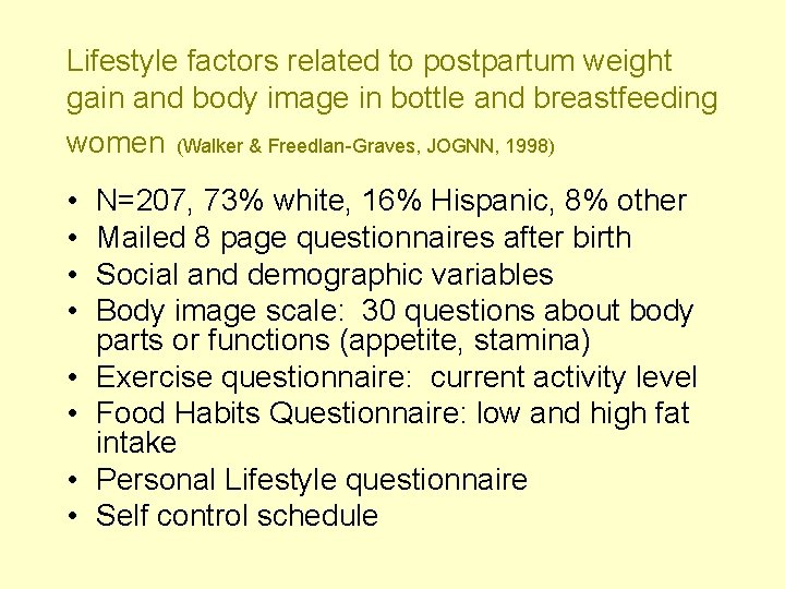 Lifestyle factors related to postpartum weight gain and body image in bottle and breastfeeding
