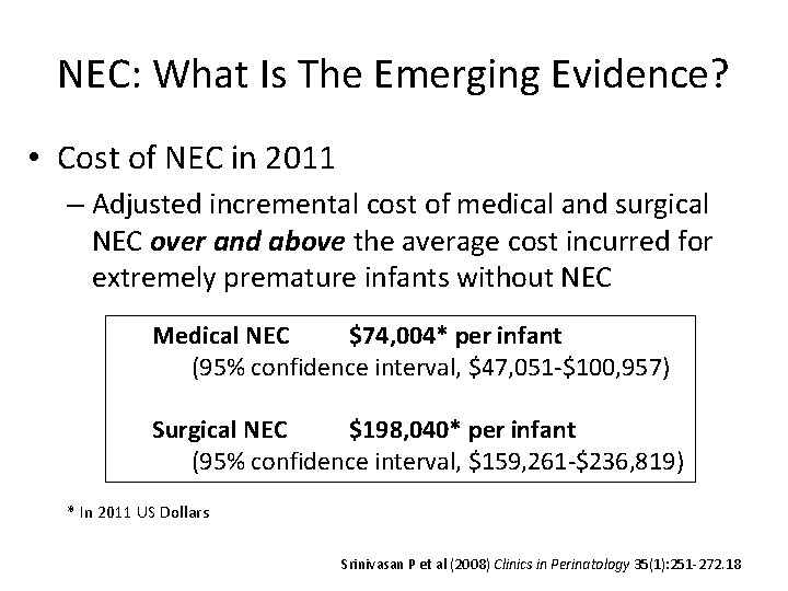 NEC: What Is The Emerging Evidence? • Cost of NEC in 2011 – Adjusted