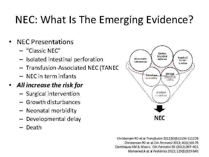 NEC: What Is The Emerging Evidence? • NEC Presentations – – “Classic NEC” Isolated