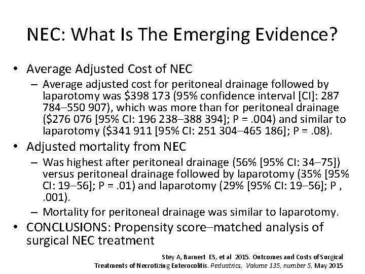 NEC: What Is The Emerging Evidence? • Average Adjusted Cost of NEC – Average