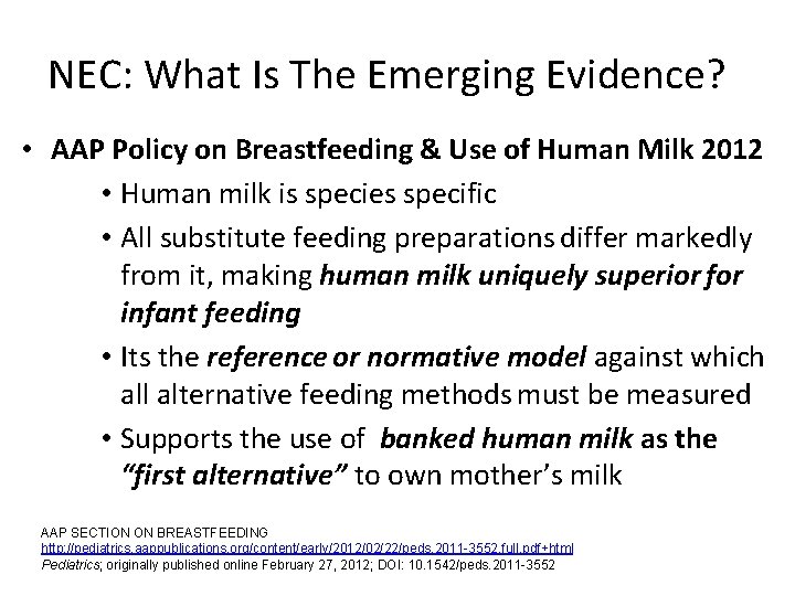 NEC: What Is The Emerging Evidence? • AAP Policy on Breastfeeding & Use of