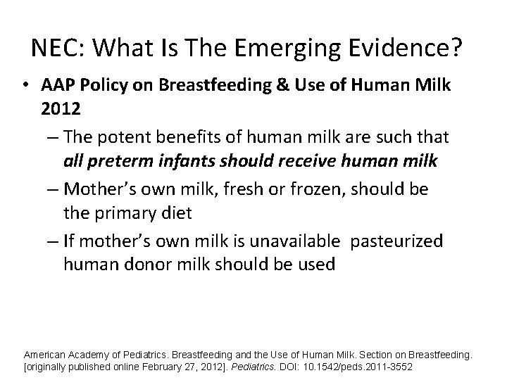 NEC: What Is The Emerging Evidence? • AAP Policy on Breastfeeding & Use of