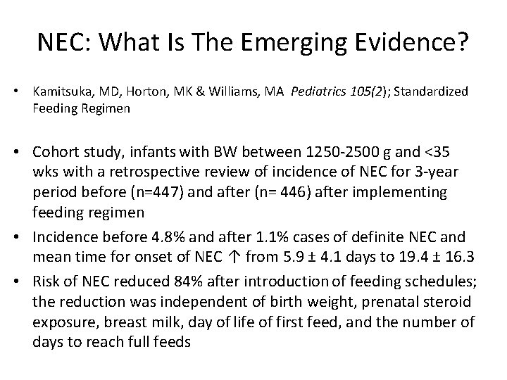 NEC: What Is The Emerging Evidence? • Kamitsuka, MD, Horton, MK & Williams, MA