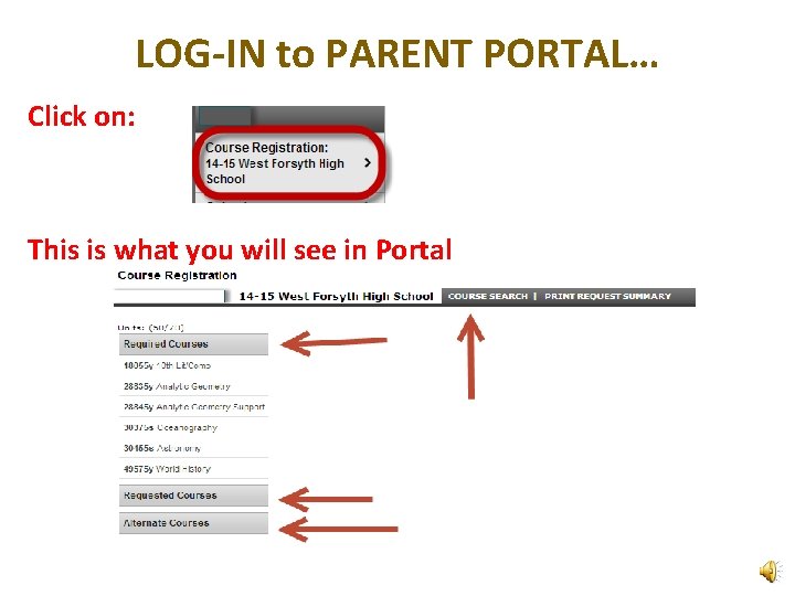 LOG-IN to PARENT PORTAL… Click on: This is what you will see in Portal