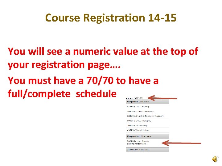 Course Registration 14 -15 You will see a numeric value at the top of