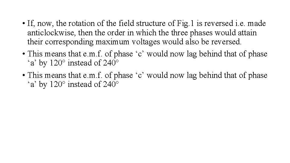  • If, now, the rotation of the field structure of Fig. 1 is