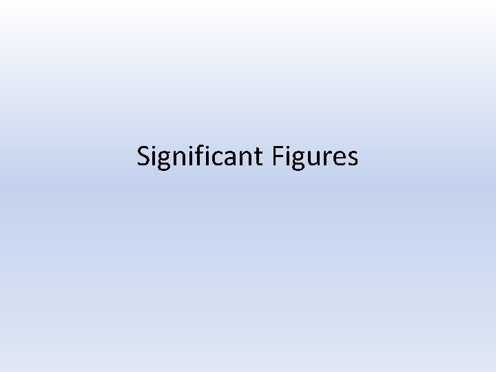 Significant Figures 