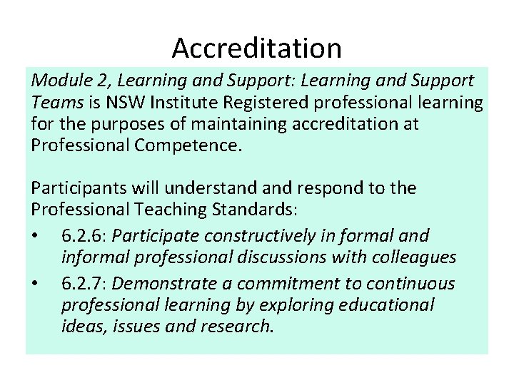 Accreditation Module 2, Learning and Support: Learning and Support Teams is NSW Institute Registered