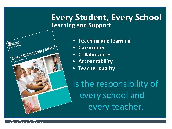 Every Student, Every School Learning and Support t • • • Teaching and learning