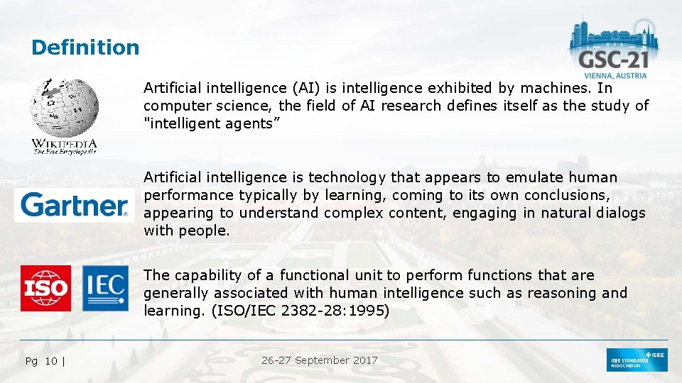 Definition Artificial intelligence (AI) is intelligence exhibited by machines. In computer science, the field