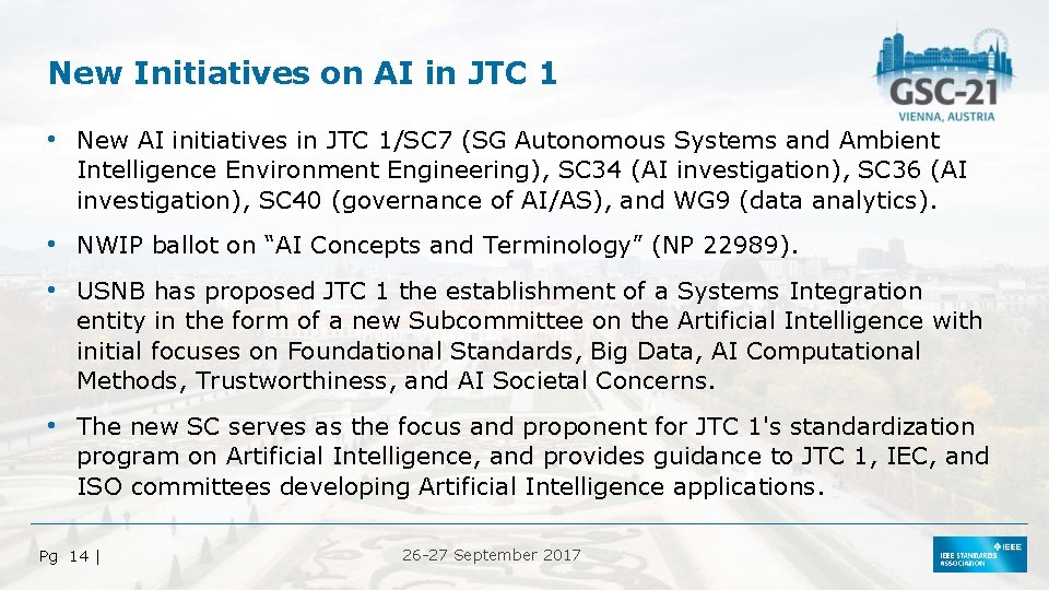 New Initiatives on AI in JTC 1 • New AI initiatives in JTC 1/SC