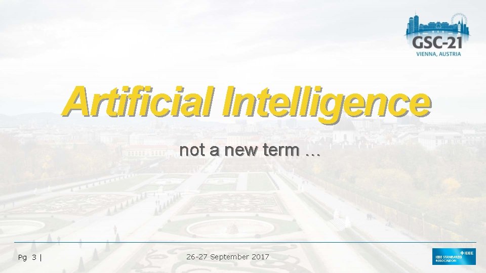 Artificial Intelligence not a new term … Pg 3 | 26 -27 September 2017