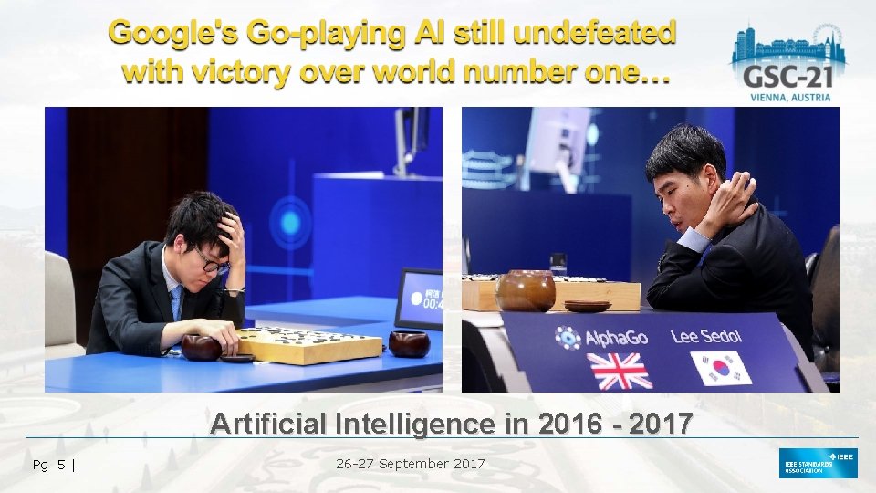 Artificial Intelligence in 2016 - 2017 Pg 5 | 26 -27 September 2017 
