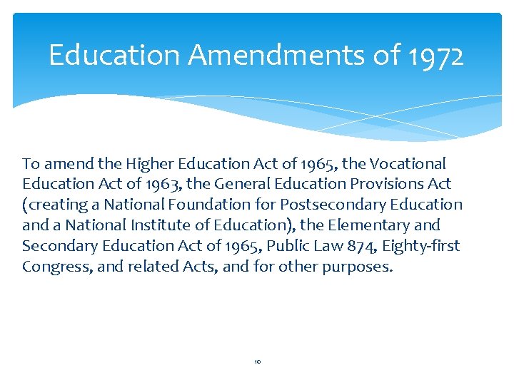 Education Amendments of 1972 To amend the Higher Education Act of 1965, the Vocational