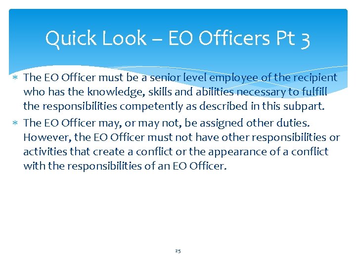 Quick Look – EO Officers Pt 3 The EO Officer must be a senior